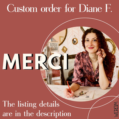 Custom Order for Diane F.