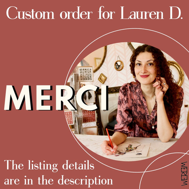 Custom order for Lauren D.